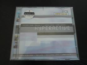 《Hyperactive》(NEW WAVE 新浪潮音乐  打口CD  双碟装）：CULTURE CLUB、HWAVEN 17、DURAN DURAN、LENE LOVICH、GREG KIHN BAND、THE LOOK、FRA LIPPO LIPP、JONA LEWIE