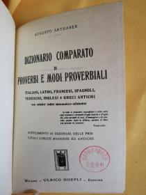 谚语词典  （意、拉丁、法、西、德、英、古希腊七种语言对照） Dizionario Comparato Di Proverbi E Modi Proverbiali by Augusto Arthaber