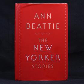 英文原版 ANN BEATTIE: THE NEW YORKER STORIES 纽约客故事集