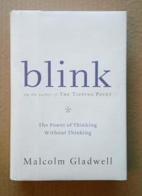 Blink: The Power of Thinking Without Thinking  眨眼之间：不加思索的决断力  英文原版