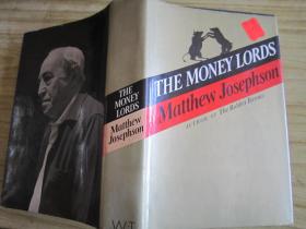 THE MONEY LORDS MATTHEW JOSEPHSON(英文原版 详情见图）