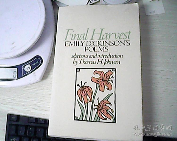 Final Harvest: Emily Dickinson\'s Poems