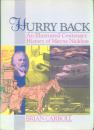 Hurry Back - An illustrated Centenary History of Mayne Nickless（英文原版）