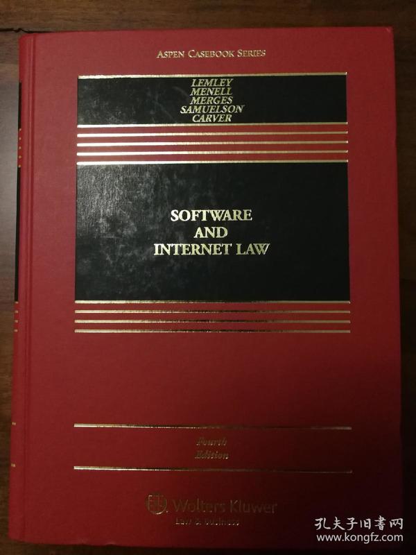 Software and Internet Law, Fourth Edition (Aspen Casebook Series)[软件及互联网法]