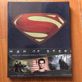 Man of Steel  :  Inside the Legendary World of Superman  (12开软精装 有护封 铜版彩印)
