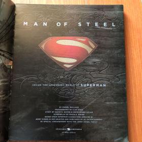 Man of Steel  :  Inside the Legendary World of Superman  (12开软精装 有护封 铜版彩印)