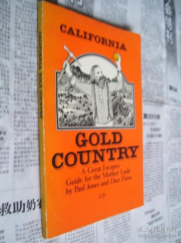 CALIFORNIA   GOLD  COUNTRY 【加利福尼亚州——黄金地区】