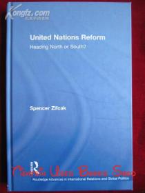 United Nations Reform: Heading North or South?（英语原版 精装本）联合国改革：航向北或南？