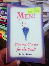 MEN! Stirring stories for the soul!