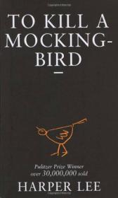 To Kill a Mockingbird 杀死一只知更鸟
