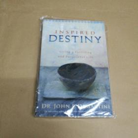 受启发的命运：过一种充实而有目的的生活 塑封  Inspired Destiny: Living a Fulfilling and Purposeful Life