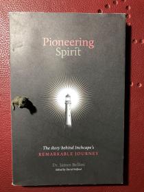 Pioneering Spirit-Dr. James Bellini (先锋精神-詹姆斯·贝里尼 博士，全球顶级著名汽车零售集团“Inchcape 英之杰”的故事)