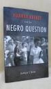 Hannah Arendt and the Negro Question（进口原版，国内现货）