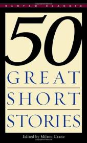 FiftyGreatShortStories50篇著名短篇小说集英文原版Mil