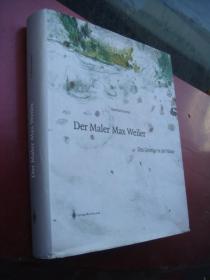 德文原版 艺术集 Der Maler Max Weiler:Das Geistige in der Natur  精装大厚本，全部厚铜版纸印制，相当地重