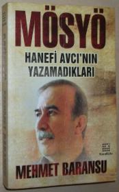 土耳其语原版书 Mösyö : Hanefi Avcı'nın yazamadıkları / Mosyo Hanefi Avci'nin Yazamadiklari