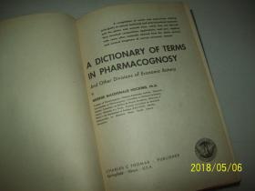 A DICTIONARY OF TERMS IN PHARMACOGNOSY 【欢迎光临-正版现货-品优价美】