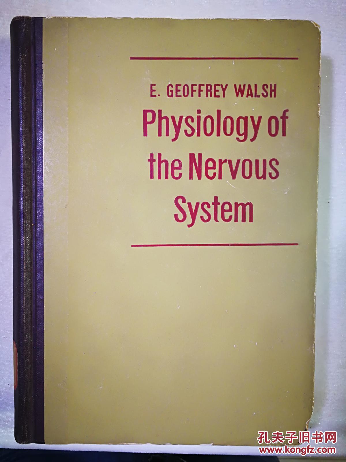 PHYSIOLGY OF THE NERVOUS SYSTEM 神经系统的生理学. 书角有水渍