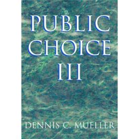 Public Choice III[公共选择理论(第3版)]