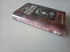 英文原版 精装 Sir William Wallace （The Scotish Histories）