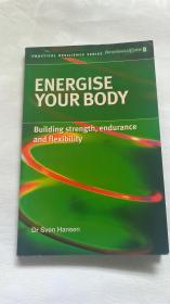 Energise Your Body: Building Strength,Endurance and Flexibility（激活你的身体：提升力量、持久性和灵活性）