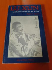 lu xun A Chinese Writer for All Times Ruth F.Weiss