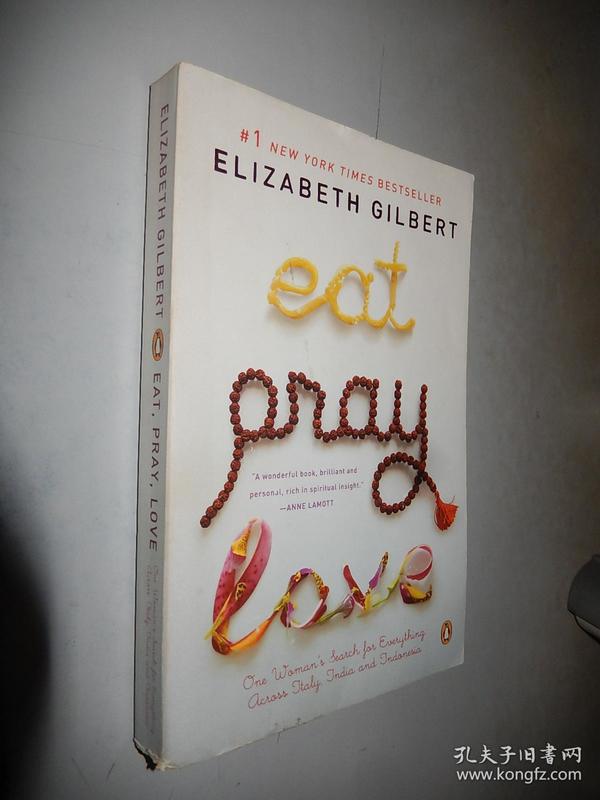 Eat, Pray, Love: One Woman's Search for Everything Across Italy, India and Indonesia 英文原版 大32开