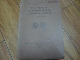 THE COINAAGE OF THE VISIGOTHS OF SPAIN LEOVINGLD TO ACHILA【西班牙西哥特人对阿奇拉的铸币权