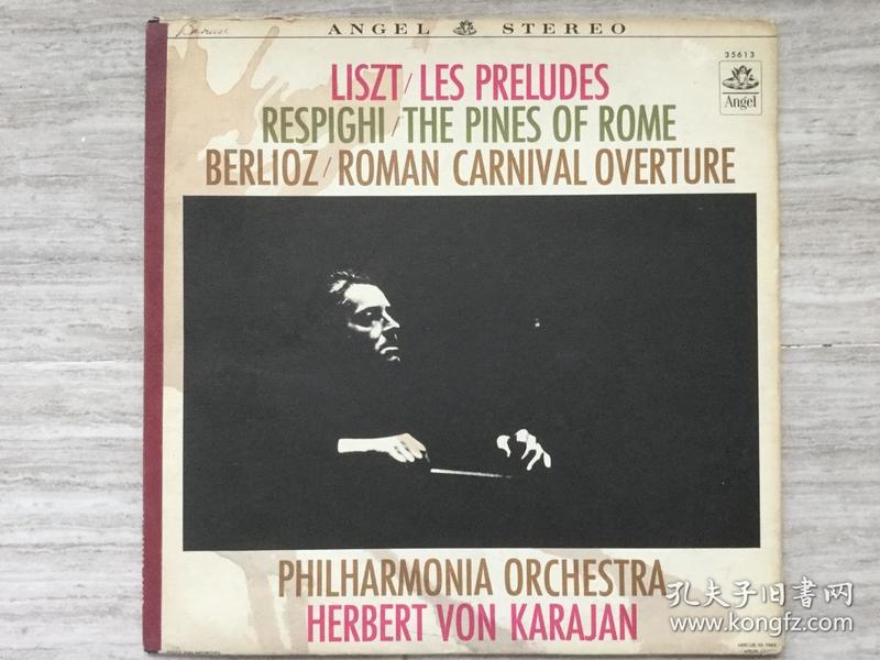 Liszt: Les Preludes~Respighi: Pines of Rome~Berlioz: Roman Carnival~Von Karajan