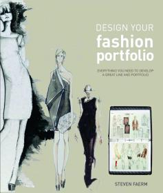 时装设计作品集教程 Design Your Fashion Portfolio