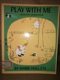 Play with Me (1956 The Caldecott Medal Honor)《和我玩好吗？》 (1956年 凯迪克银奖绘本)