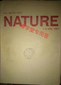 NATURE 1987 英文自然杂志 1987.    2-8APR