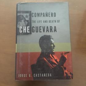 The Life and Death  Companero  of Che Guevara (英文毛边精装原版）