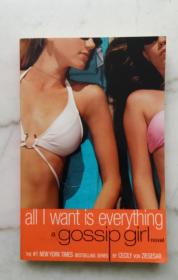 all l want is everything a gossip girl novel