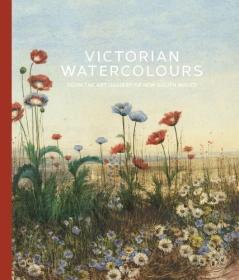 Victorian Watercolours: From the Art Gallery of New South Wales