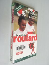 Martinique Le guide du routard 2005  马提尼克路线指南