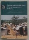 Environmental considerations of human displacement in Liberia（含1张光盘）