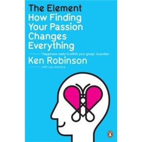 The Element: How Finding Your Passion Changes Everything 让天赋自由：如何用激情改变你的世界