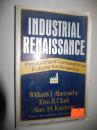 Industrial Renaissance: Producing a Competitive Future for America 英文原版