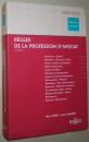 法语原版书 Règles de la profession d'avocat 2013/2014 - 14e éd.:  de Henri Ader, André Damien