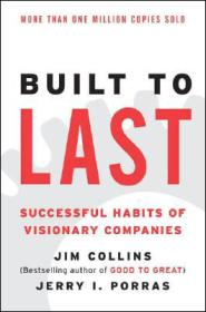 Built to Last：Successful Habits of Visionary Companies ( Harper Business  Essentials )