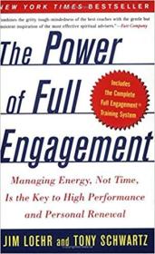 The Power of Full Engagement：Managing Energy, Not Time, Is the Key to High Performance and Personal Renewal