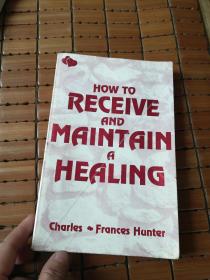 How to receive and maintain a healing