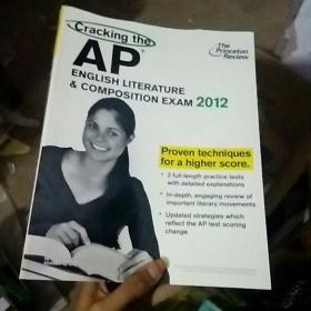 CRACKING THE AP ENGLISH LITERATURE & COMPOSITION EXAM(2012