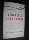 The art of strategic leadership:how leaders prepare themselves, teams & organizations for the future