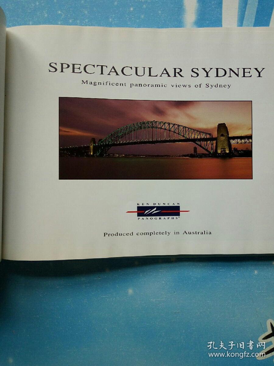 SPECTACULAR SYDNEY PANOGRAPHS BY KEN DUNCAN【精装英文版】