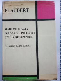 flaubert:madame bovary+bouvard e pecuchet+un cuore semplice