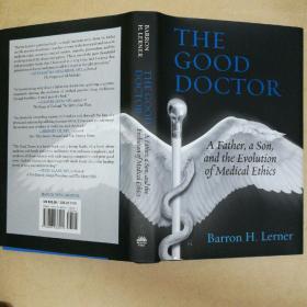 好医生：父亲、儿子与医学伦理的嬗变 The Good Doctor: A Father, a Son, and the Evolution of Medical Ethics
