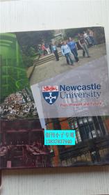 纽卡斯尔大学 过去.现在和未来（英文版）Newcastle University Past,Present and Future