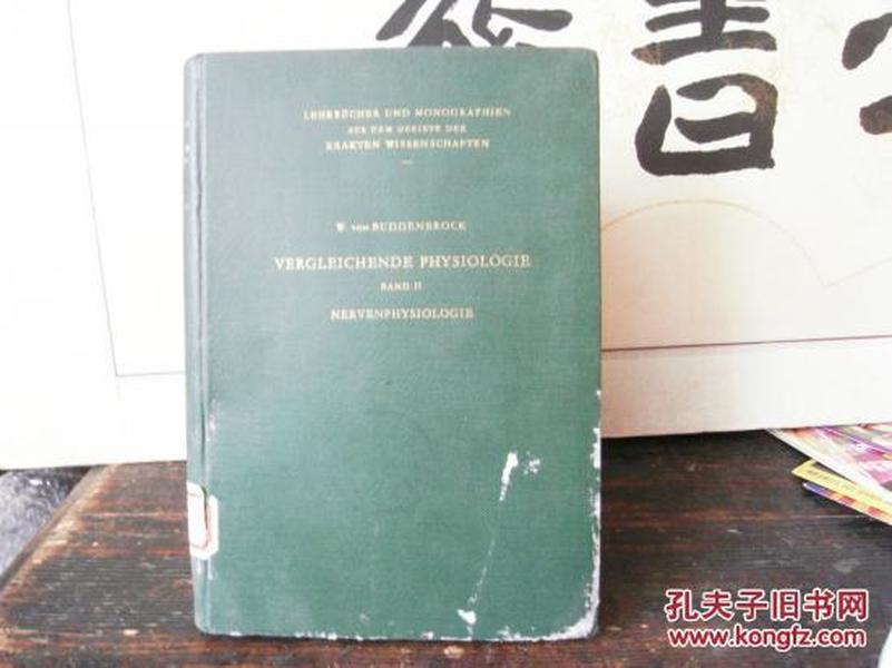 VERGLEICHENDE PHYSIOLOGIE  BAND II,NERVEN PHYSIOLOGIE(比较生理学二,神经生理学)